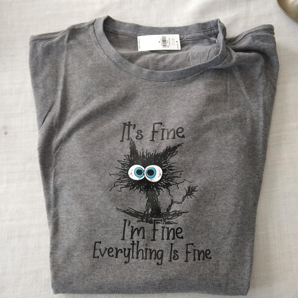 It's Fine I'm Fine T-shirt
